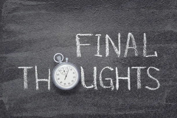 Final Thoughts